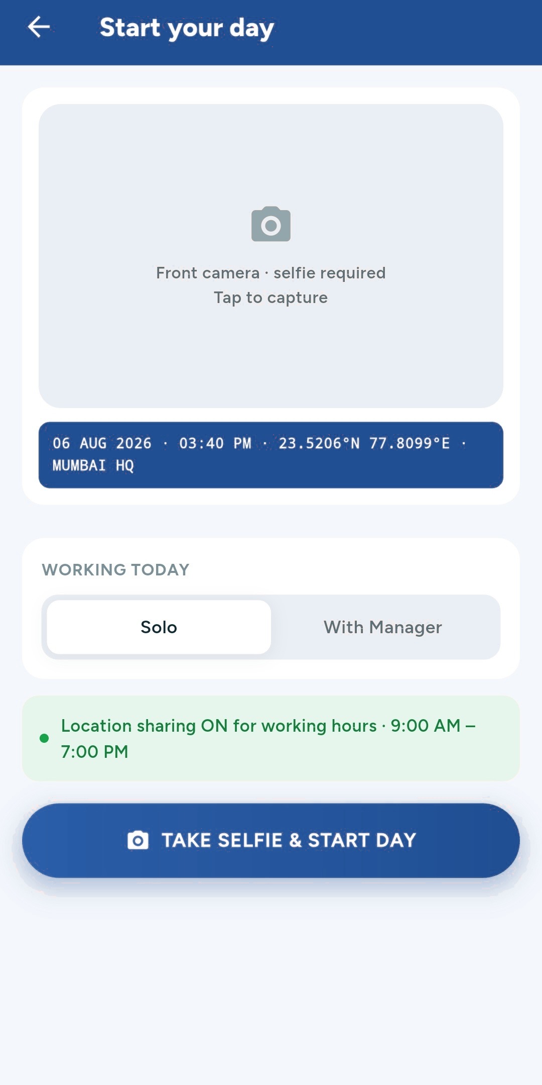 The FieldForce app's day-start screen: a required front-camera selfie, a stamped date, time and GPS position, a Solo or With Manager choice, and a confirmation that location sharing is on for working hours.